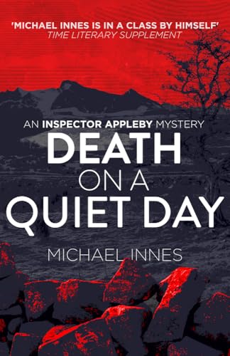Death on a Quiet Day: Volume 16 (The Inspector Appleby Mysteries)