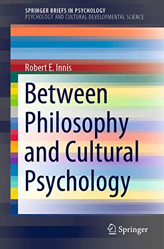 Between Philosophy and Cultural Psychology (SpringerBriefs in Psychology) von Springer