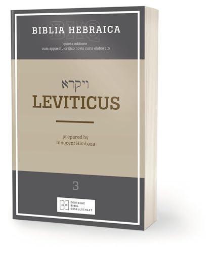 Biblia Hebraica Quinta (BHQ) - Leviticus: Band 3 (Biblia Hebraica Quinta (BHQ). Gesamtwerk zur Fortsetzung) von Deutsche Bibelges.