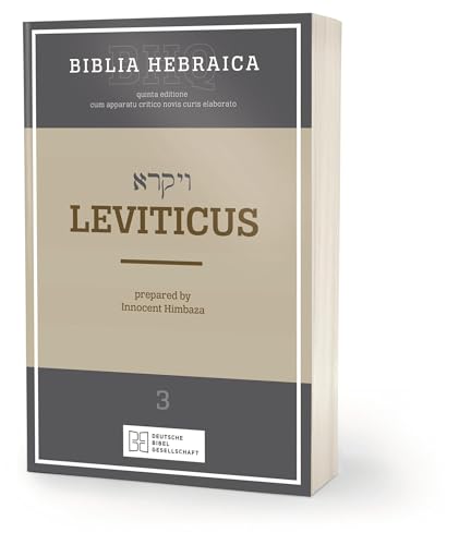 Biblia Hebraica Quinta (BHQ) - Leviticus: Band 3 (Biblia Hebraica Quinta (BHQ). Gesamtwerk zur Fortsetzung)