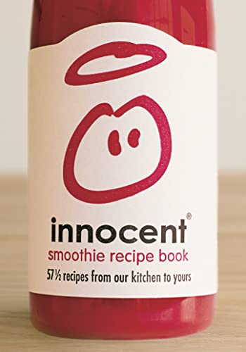 Innocent Smoothie Recipe Book: 57 1/2 recipes from our kitchen to yours