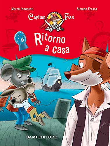 Ritorno a casa. Capitan Fox. Con adesivi