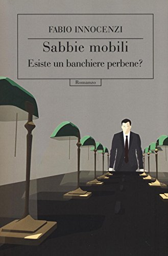 Sabbie mobili. Esiste un banchiere perbene? von Codice