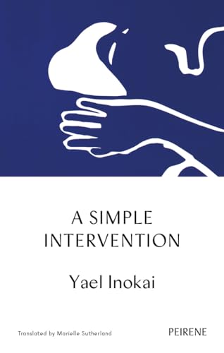 A Simple Intervention von Peirene Press