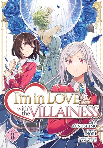I'm in Love with the Villainess (Manga) Vol. 8 von Seven Seas