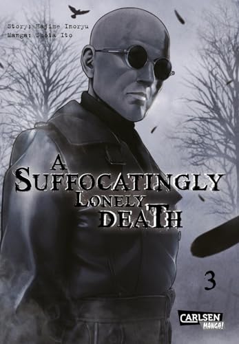 A Suffocatingly Lonely Death 3: Ein blutiger Polizeithriller mit Gänsehautgarantie für Mystery- und Krimifans von CARLSEN MANGA