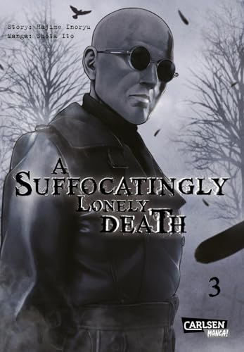 A Suffocatingly Lonely Death 3: Ein blutiger Polizeithriller mit Gänsehautgarantie (3) von Carlsen Manga