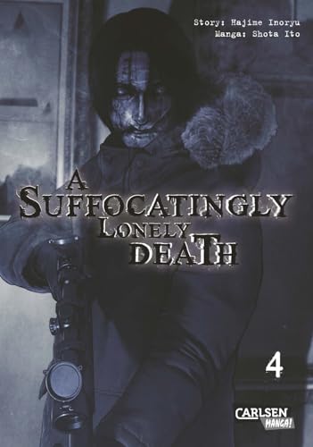 A Suffocatingly Lonely Death 4: Ein blutiger Polizeithriller mit Gänsehautgarantie für Mystery- und Krimifans von CARLSEN MANGA