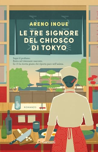 Le tre signore del chiosco di Tokyo (Narratori moderni) von Garzanti