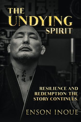 THE UNDYING SPIRIT: Resilience and Redemption: The Story Continues.