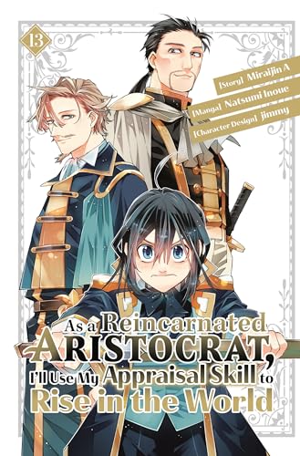 As a Reincarnated Aristocrat, I'll Use My Appraisal Skill to Rise in the World 13 (manga) von Kodansha Comics