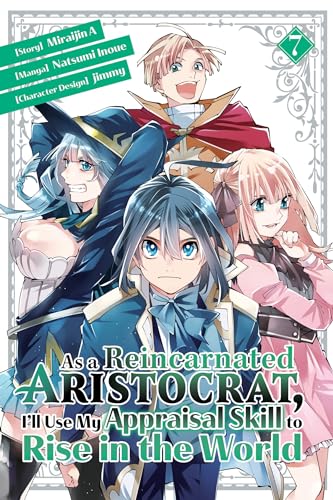 As a Reincarnated Aristocrat, I'll Use My Appraisal Skill to Rise in the World 7 (manga) von Kodansha Comics