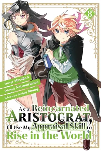 As a Reincarnated Aristocrat, I'll Use My Appraisal Skill to Rise in the World 8 (manga) von Kodansha Comics
