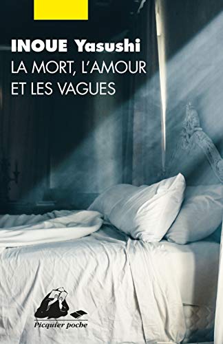 La Mort, l'amour, les vagues La Mort, l'amour, les vagues von PICQUIER