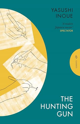 The Hunting Gun: Yasushi Inoue (Pushkin Press Classics)