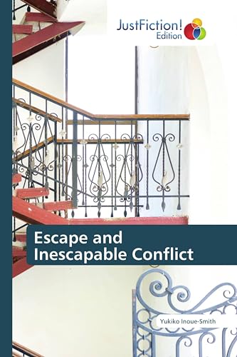 Escape and Inescapable Conflict: DE von JustFiction Edition