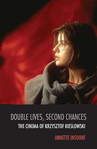 Double Lives, Second Chances: The Cinema of Krzysztof Kieslowski von Northwestern