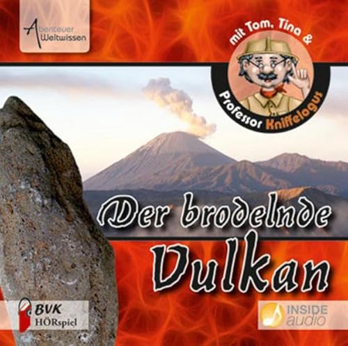 Abenteuer Weltwissen - Vulkane: Hörspiel von BVK Buch Verlag Kempen GmbH