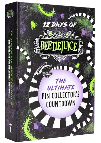 12 Days of Beetlejuice: The Ultimate Pin Collector's Countdown von Insight Editions