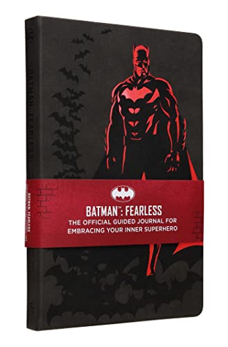 Batman: Fearless: The Official Guided Journal for Embracing Your Inner Superhero von Insight Editions