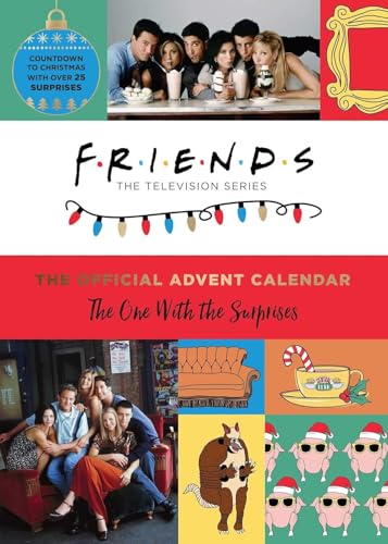 Friends: The Official Advent Calendar, Volume 1: The One With the Surprises (Friends TV Show) von Insight Editions