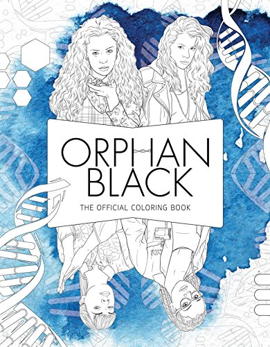 ORPHAN BLACK OFFICIAL COLORING BOOK: The Official Coloring Book von Insight Editions