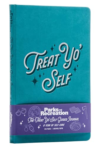 Parks and Recreation: The Treat Yo' Self Guided Journal: A Year of Self-Care (Guided Journals, Official Parks and Rec Merchandise) (IE Gift / Stationery)