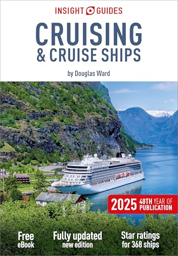 Insight Guides Cruising & Cruise Ships 2025: Cruise Guide with eBook (Insight Guides Cruise Guide) von APA Publications