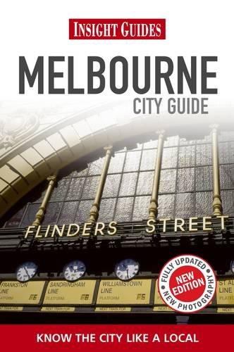Insight Guides: Melbourne City Guide (Insight City Guides) von Insight