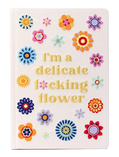 I'm a Delicate F*cking Flower Embroidered Journal I'm a Delicate F*cking Flower Embroidered Journal