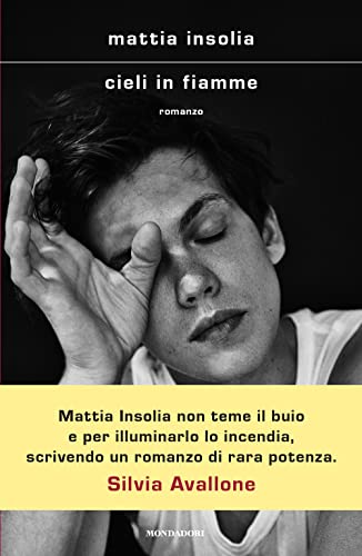 Cieli in fiamme (Scrittori italiani e stranieri) von Mondadori
