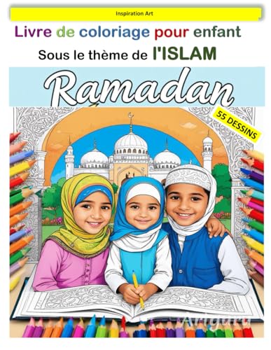 Inspiration Art: Livre de coloriage pour enfant sous le thème de l'ISLAM von Independently published