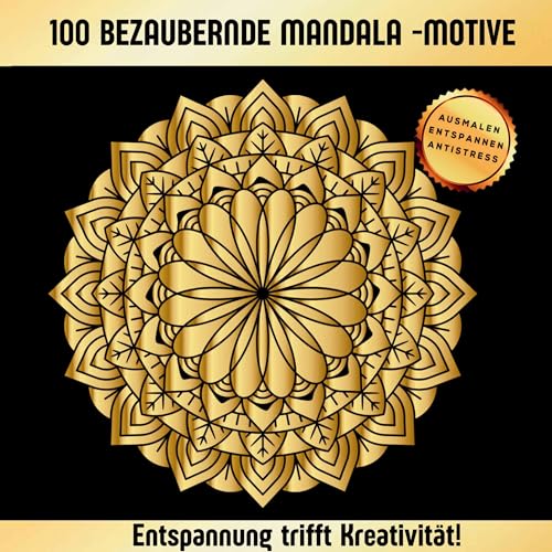 Magische Mandalas – 100 kunstvolle Motive für Erwachsene: Kreative Entspannung mit einzigartigen Mandala-Motiven für Erwachsene von S&L Inspirations-Lounge