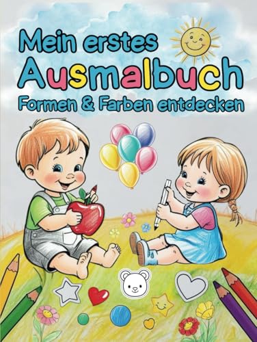 Mein erstes Ausmalbuch – Formen & Farben entdecken: Über 50 liebevolle Ausmalbilder zum Mitmachen – ein Kritzel-Malbuch für kleine Künstler ab 2 Jahren. Mein erstes Ausmalbuch – Formen & Farben entdecken: Über 50 liebevolle Ausmalbilder zum Mitmachen – ein Kritzel-Malbuch für kleine Künstler ab 2 Jahren. von S & L Inspirations Lounge
