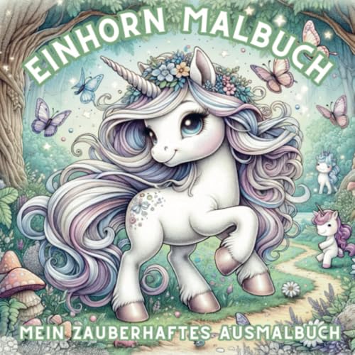Einhorn-Zauber: Mein Malbuch! Magische Einhorn-Abenteuer zum Ausmalen!: 50 bezaubernde Malvorlagen, die jedes Mädchenherz höher schlagen lassen! von Bookmundo