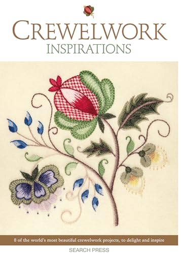 Crewelwork Inspirations: 8 of the World's Most Beautiful Crewelwork Projects, to Delight and Inspire (Embroidery Inspirations) von Search Press