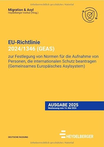 EU-Richtlinie 2024/1689 (GEAS): Richtlinie zur Festlegung von Normen für die Aufnahme von Personen, die internationalen Schutz beantragen (Neufassung) von epubli
