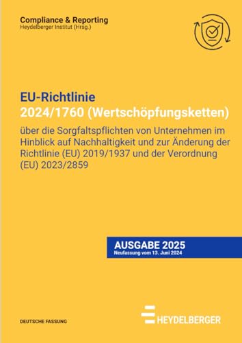 Richtlinie (EU) 2024/1760 (Wertschöpfungsketten): Richtlinie über die Sorgfaltspflichten von Unternehmen im Hinblick auf Nachhaltigkeit und zur ... (EU) 2023/2859 (Compliance & Reporting) von epubli