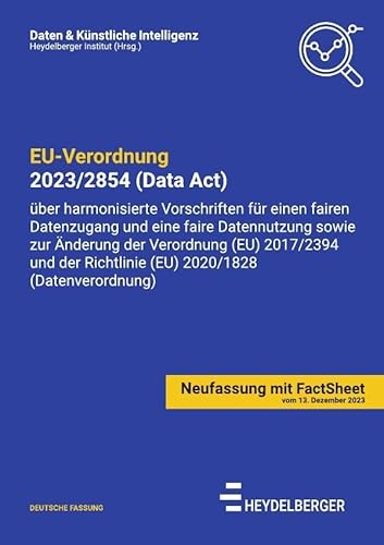 Daten & Künstliche Intelligenz / EU-Verordnung 2023/2854 (Data Act): Verordnung über harmonisierte Vorschriften für einen fairen Datenzugang und ... Richtlinie (EU) 2020/1828 (Datenverordnung) von epubli