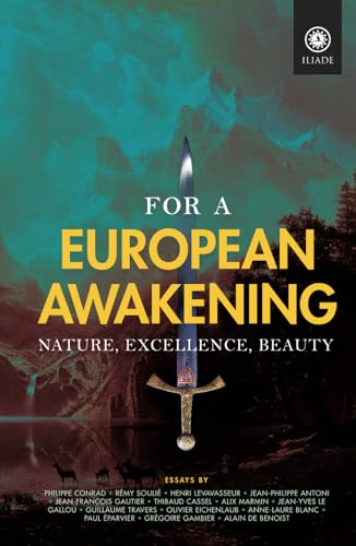 For a European Awakening: Nature, Excellence, Beauty