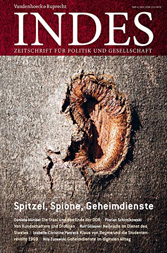 Spitzel, Spione, Geheimdienste: Indes. Zeitschrift für Politik und Gesellschaft 2019, Heft 04