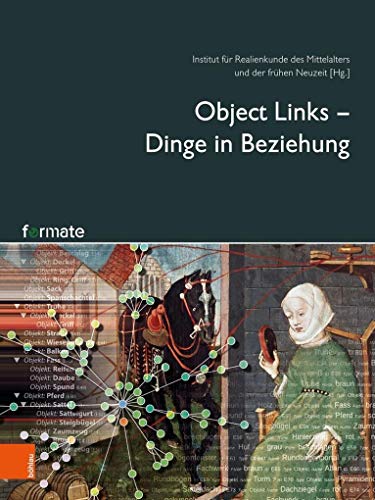 Object Links: Dinge in Beziehung (Formate - Forschungen zur Materiellen Kultur, Band 1)