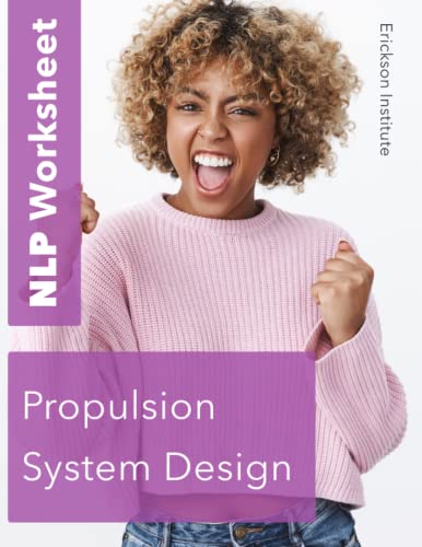 NLP Worksheet: Propulsion System Design (NLP Forms & Templates, Band 1) von Independently published