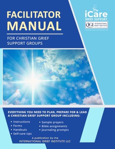 iCare Facilitator Manual for Christian Grief Support Groups von AlyBlue Media