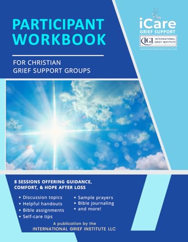 iCare Participant Workbook for Christian Grief Support Groups von AlyBlue Media