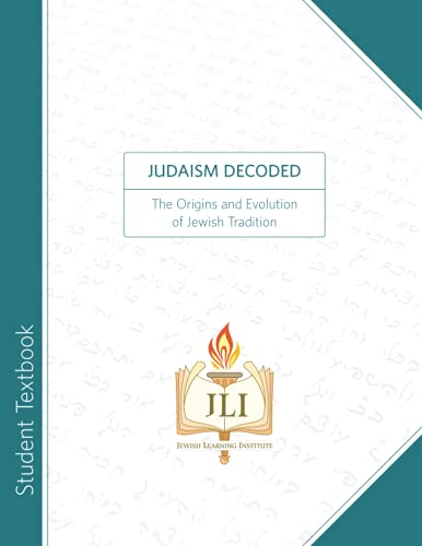 Judaism Decoded: The Origins and Evolution of Jewish Tradition