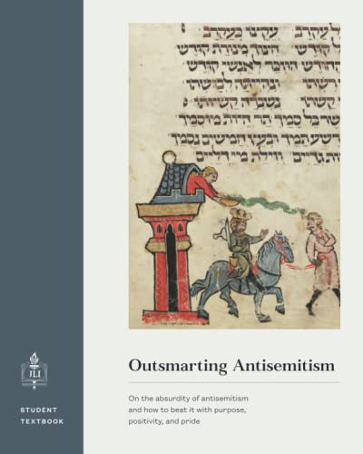 Outsmarting Antisemitism: How to Beat it with Purpose, Positivity and Jewish Pride von Jewish Learning Institute