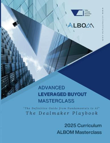 Advanced LBO Masterclass: The Dealmaker Playbook von Staten House