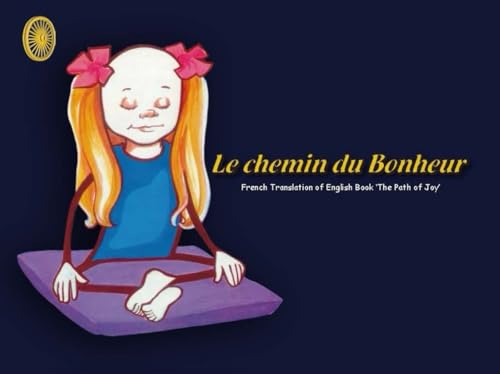 Le chemin du Bonheur Le chemin du Bonheur von Vipassana Research Institute