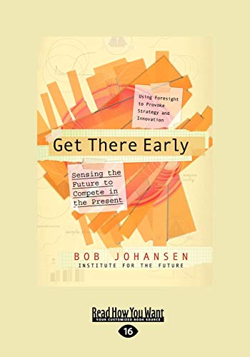 Get There Early: Sensing the Future to Compete in the Present von ReadHowYouWant